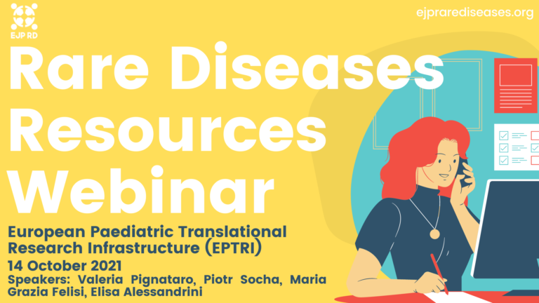 Rare disease resource Webinar: European Paediatric Translational Research Infrastructure (EPTRI)