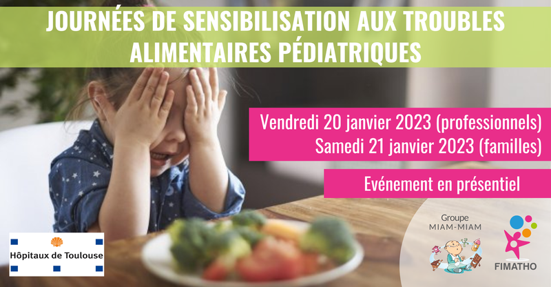 Prochaines journées de sensibilisation aux troubles alimentaires pédiatriques à Lyon les 20 et 21 janvier 2023 !