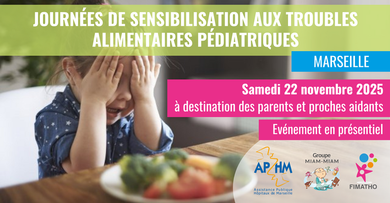 Journée de sensibilisation aux troubles alimentaires pédiatriques (familles) - Marseille