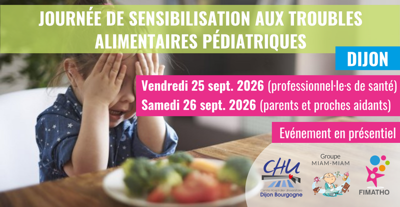 Prochaines journées de sensibilisation aux troubles alimentaires pédiatriques à Dijon les 25 et 26 septembre 2026