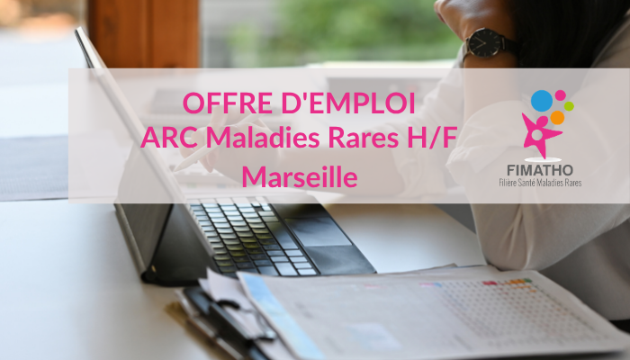 offre d'emploi ARC maladies rares basé à Marseille