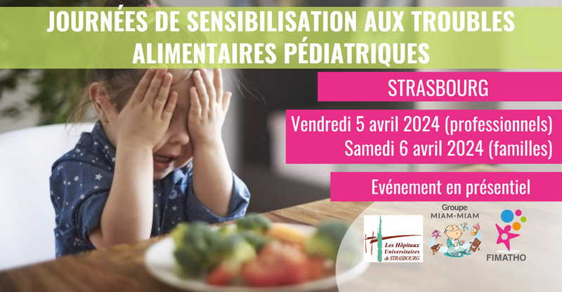 Prochaines journées de sensibilisation aux troubles alimentaires pédiatriques à Strasbourg les 5 et 6 avril 2024