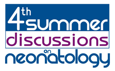 4th SUMMER DISCUSSIONS ON NEONATOLOGY