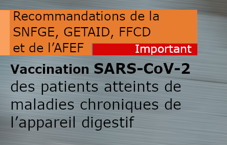 Recommandations pour la vaccination contre le SARS-CoV-2 des patients atteints de maladies chroniques de l’appareil digestif