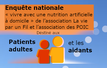 Enquête nationale « vivre avec une nutrition artificielle à domicile ».